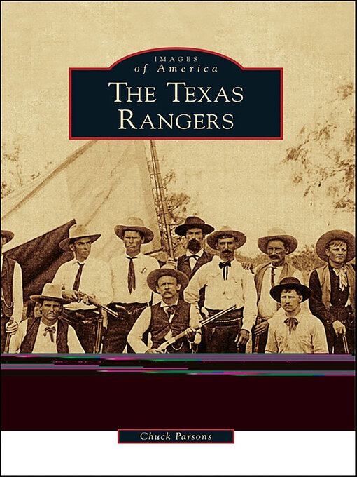 Title details for The Texas Rangers by Chuck Parsons - Available